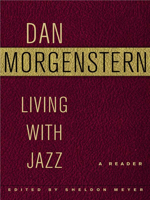 Title details for Living with Jazz by Dan Morgenstern - Available